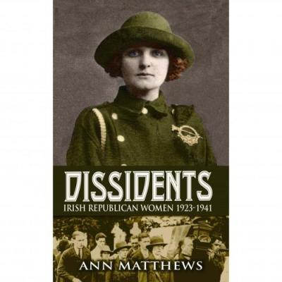 Dissidents Irish Republican Women book